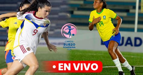 sudamericano sub 20 femenino en vivo